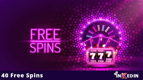 40 free spins no deposit Free Spins: This type of no deposit bonus offers players a certain number of free spins on selected slot games, allowing them to spin the reels without spending their own money